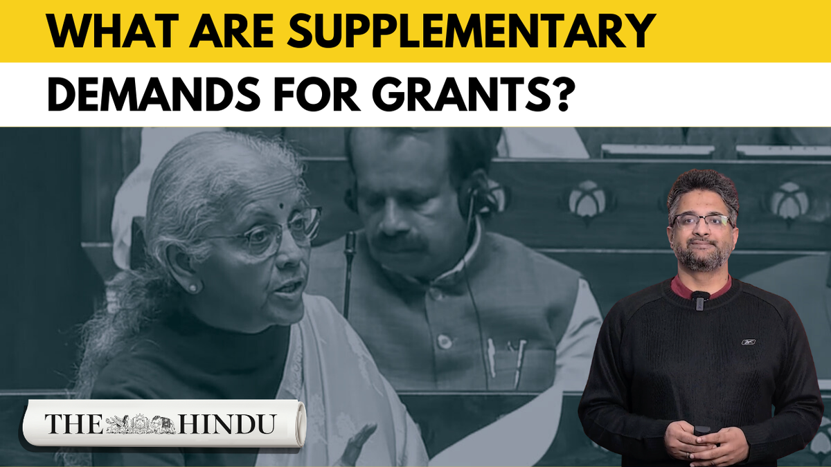 Watch: Explained: What are Supplementary Demands for Grants?