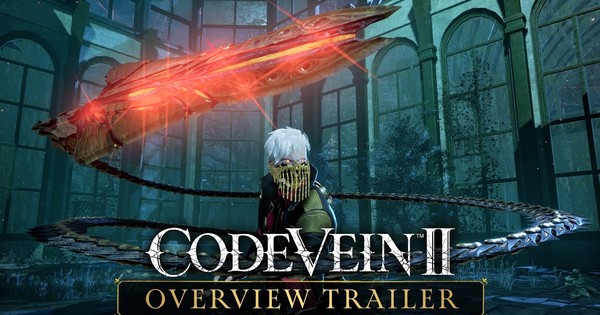 Code Vein II Game's Overview Trailer Previews Characters, World, Combat