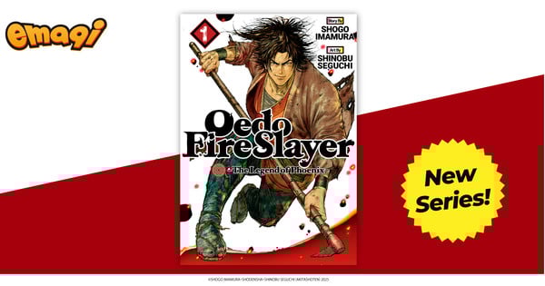 Emaqi Releases Oedo Fire Slayer, 'Can I Touch Those, Mino?' More Manga in English